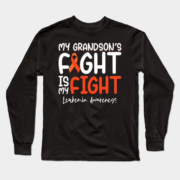 My Grandsons Fight Is My Fight Leukemia Cancer Awareness Long Sleeve T-Shirt by ShariLambert